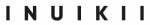 INUIKII